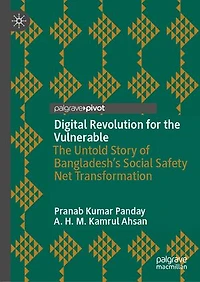 Digital Revolution for The Vulnerable: Untold Story of Bangladesh's Social Safety Net Transformation