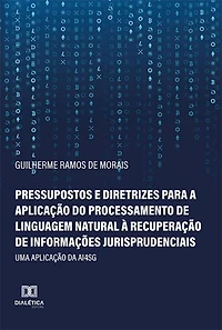 Pressupostos e diretrizes para a aplicação do processamento de linguagem natural à recuperação de informações jurisprudenciais: uma aplicação da AI4SG