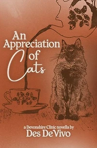 An Appreciation of Cats: A Devonshire Clinic Novella