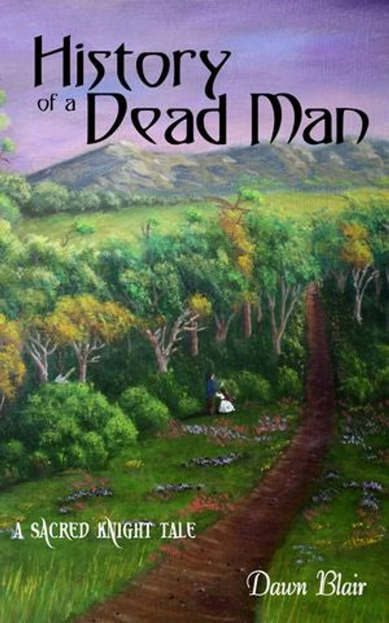 History of a Dead Man: A Sacred Knight companion novella