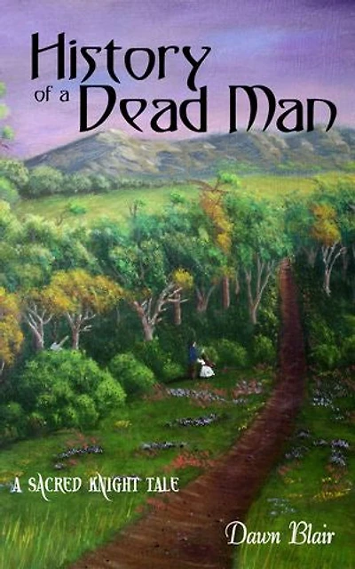 History of a Dead Man: A Sacred Knight companion novella