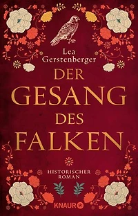 Der Gesang des Falken: Historischer Roman