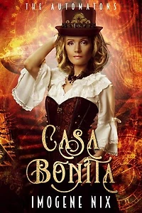 Casa Bonita: The Automatons, #1