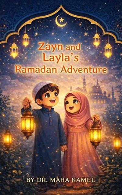 Zayn and Layla 's Ramadan Adventure