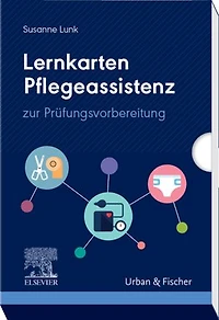 Lernkarten Pflegeassistenz: für Pflege- und andere Gesundheitsfachberufe
