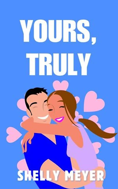Yours, Truly: The Letter Series, #2
