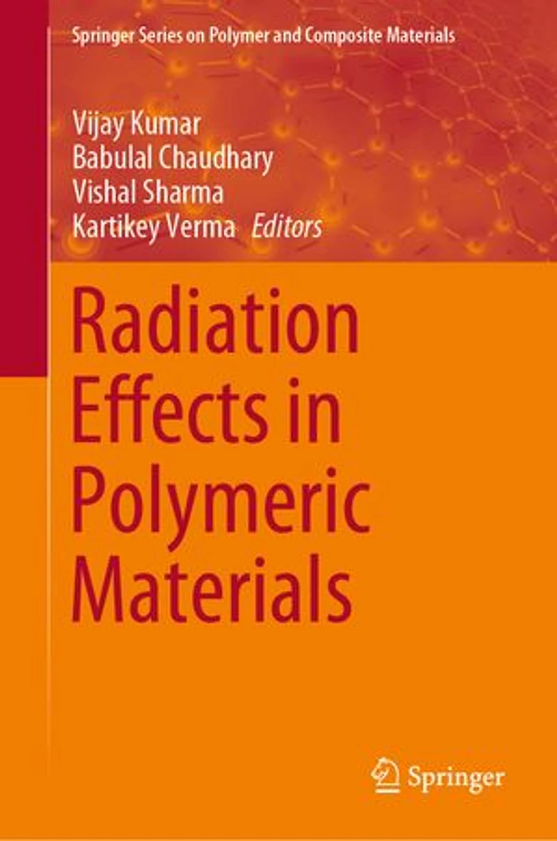 Radiation Effects Polymeric Materials
