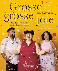 grosse joie: Manifeste jubilatoire contre la grossophobie