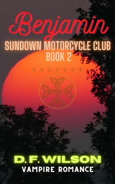 Benjamin: Sundown Motorcycle Club: A Vampire Romance