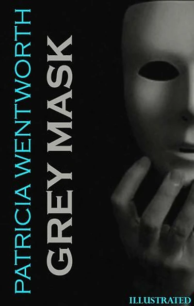Grey Mask. Illustrated