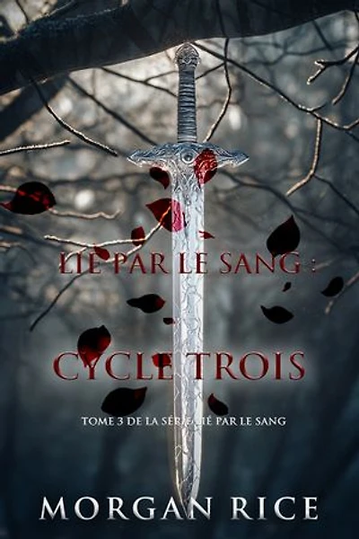Lié par le sang : Cycle trois (Tome 3 de la série Lié par le sang)