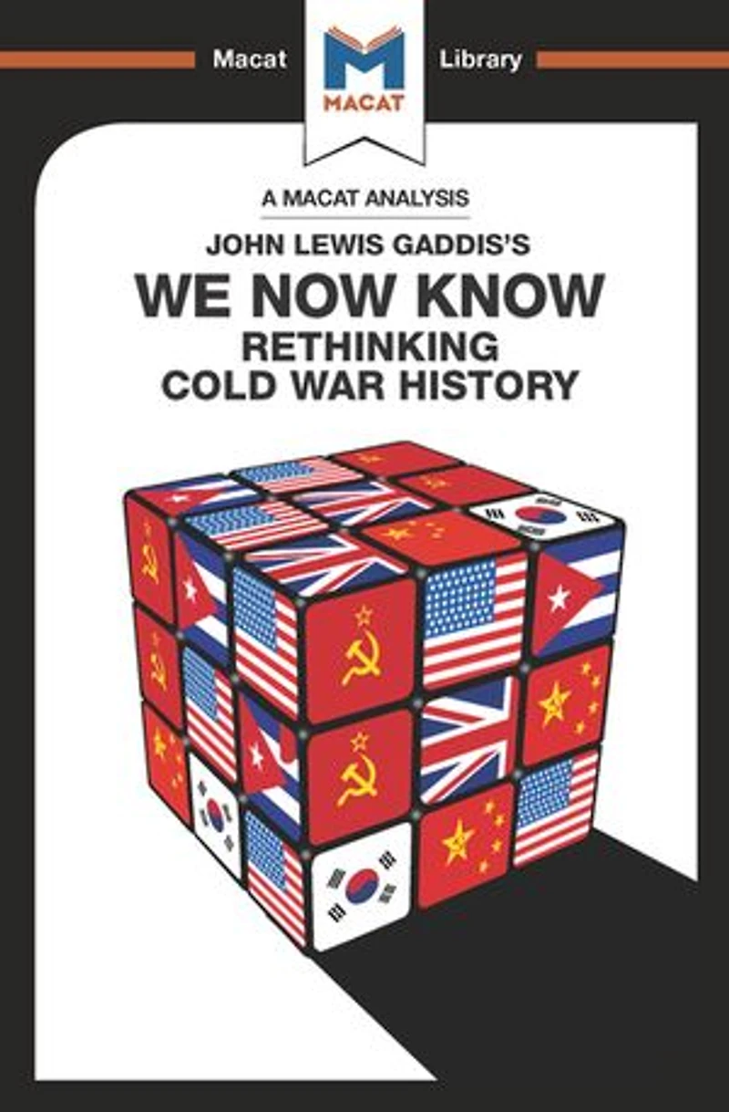 An Analysis of John Lewis Gaddis's We Now Know: Rethinking Cold War History