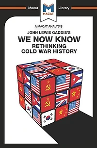 An Analysis of John Lewis Gaddis's We Now Know: Rethinking Cold War History