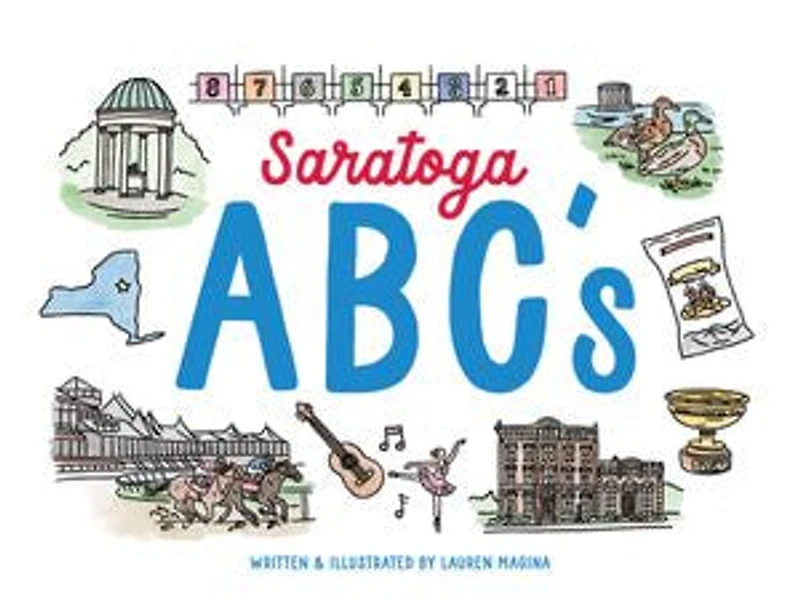 Saratoga ABCs: The Alphabet Book of Saratoga Springs, NY