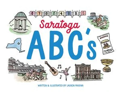 Saratoga ABCs: The Alphabet Book of Saratoga Springs, NY
