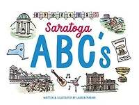 Saratoga ABCs: The Alphabet Book of Saratoga Springs, NY