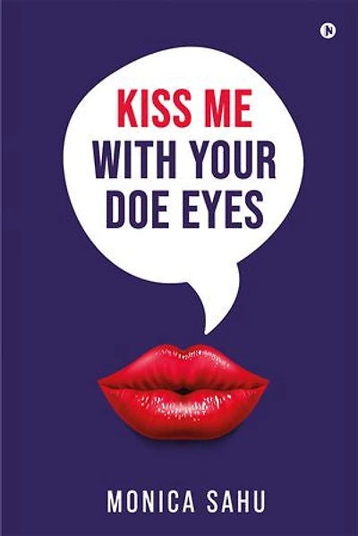 KISS ME WITH YOUR DOE EYES