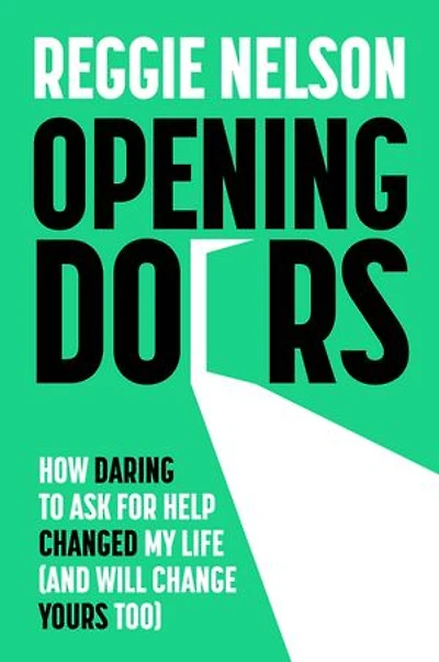 Opening Doors: How Daring to Ask For Help Changed My Life (And Will Change Yours Too)