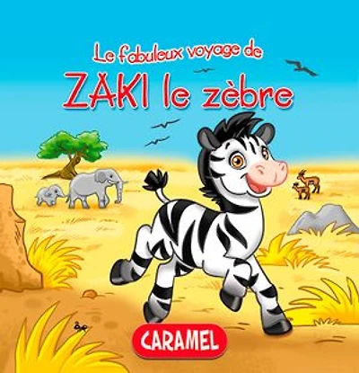 Zaki le zèbre: Une histoire du soir pour tout petits et lecteurs en herbe