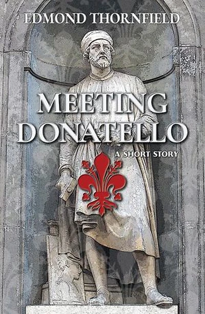 Meeting Donatello: Chronicles of Cortona, #0