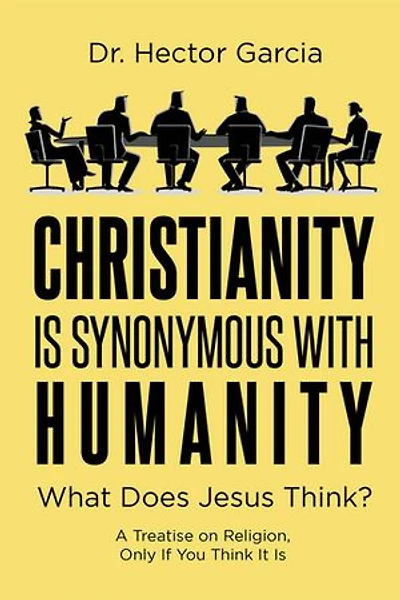 Christianity is Synonymous with Humanity: What Does Jesus Think?
