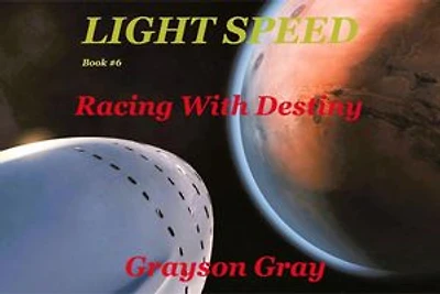 Racing With Destiny: Light Speed, #6