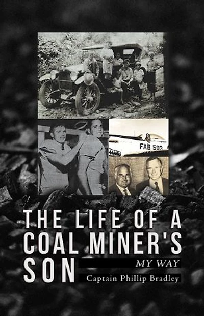 The Life of a Coal Miner's Son: My Way