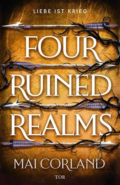 Four Ruined Realms: Liebe ist Krieg | Action-geladene Heist-Fantasy mit Enemies-to-Lovers und Found Family