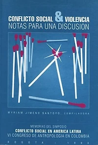 Conflicto social y violencia: Notas para una discusión