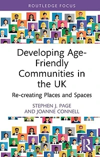 Developing Age-Friendly Communities the UK: Re-creating Places and Spaces