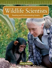 Wildlife Scientists: Reading and Understanding Graphs: Read Along or Enhanced eBook