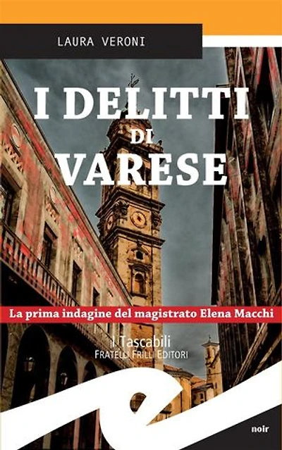 I delitti di Varese: La prima indagine del magistrato Elena Macchi