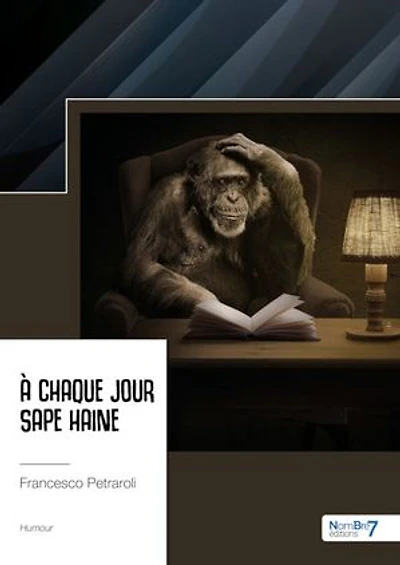 A chaque jour sape haine: Tome 1