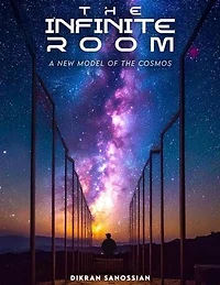 THE INFINITE ROOM: A NEW MODEL OF THE COSMOS