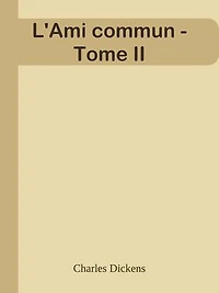 L'Ami commun - Tome II