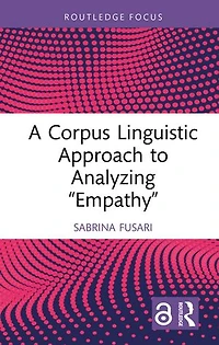 A Corpus Linguistic Approach to Analyzing "Empathy"