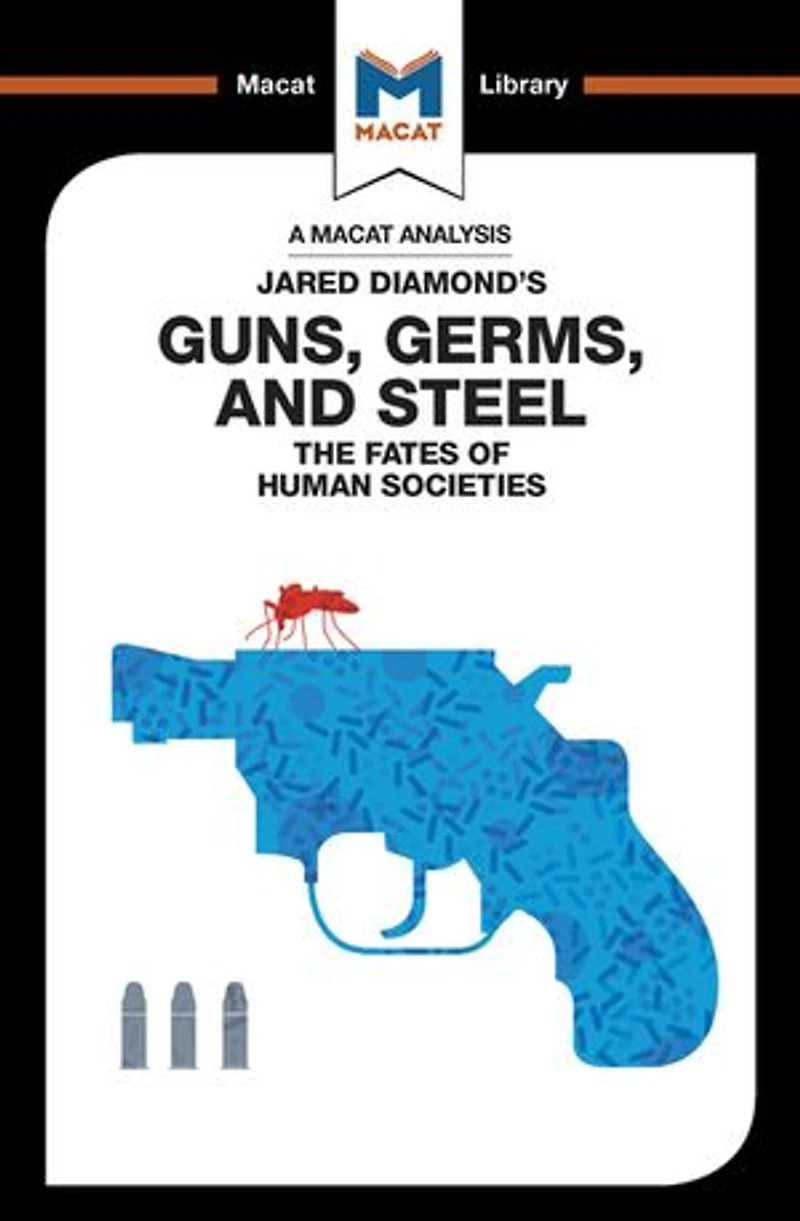 An Analysis of Jared Diamond's Guns, Germs and Steel: The Fate Human Societies