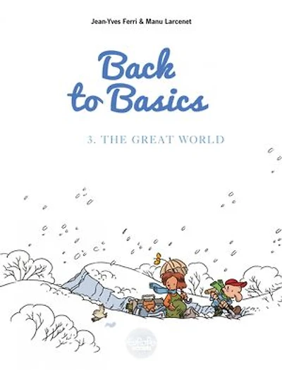 Back to basics - Volume 3 - The Great World