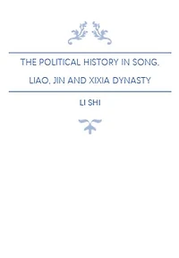 The Political History in Song, Liao, Jin and Xixia Dynasty