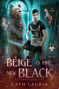 Beige Is the New Black: Supernatural CSI: Book Four