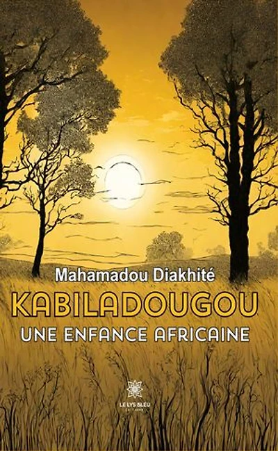 Kabiladougou: Une enfance africaine