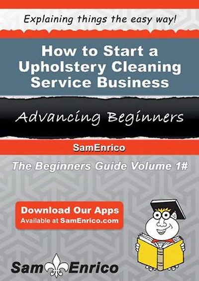 How to Start a Upholstery Cleaning Service Business