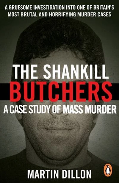 The Shankill Butchers: A Case Study of Mass Murder