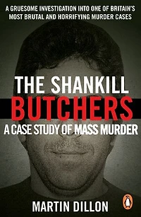 The Shankill Butchers: A Case Study of Mass Murder
