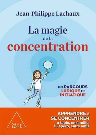 la magie de concentration: un parcours ludique et initiatique