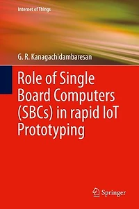 Role of Single Board Computers (SBCs) rapid IoT Prototyping