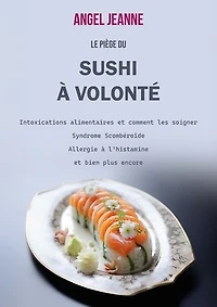 Le piège du Sushi à volonté