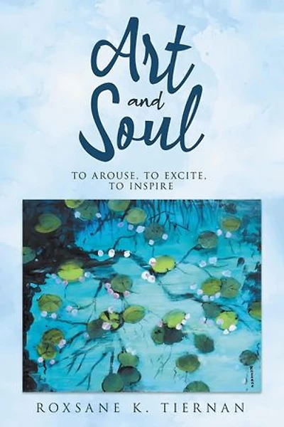 Art and Soul 2: To Arouse, To excite, To Inspire