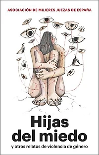Hijas del miedo: y otros relatos de violencia de género