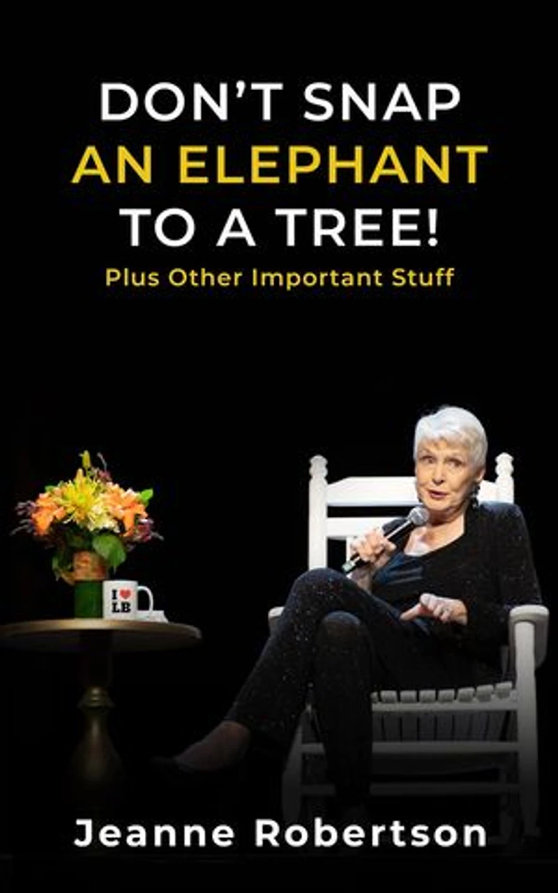 Don't Snap an Elephant to a Tree: Plus, Other Important Stuff
